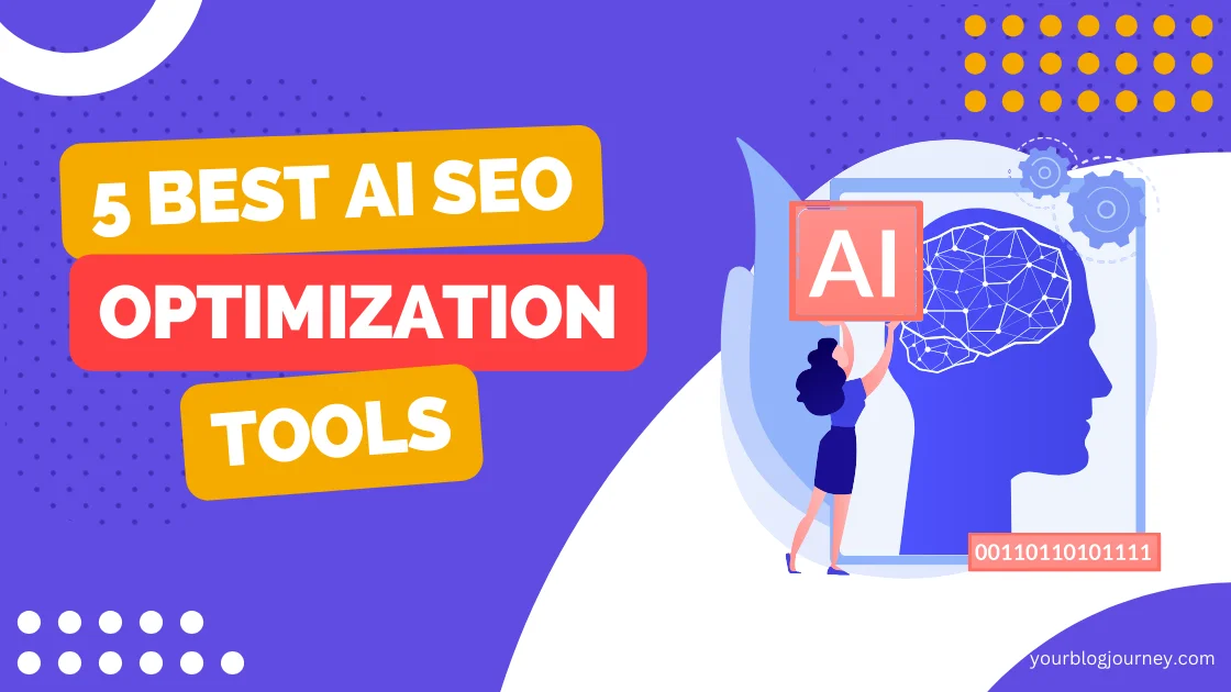 Why 5 AI SEO Optimization Tools Are Best AI Tools for SEO