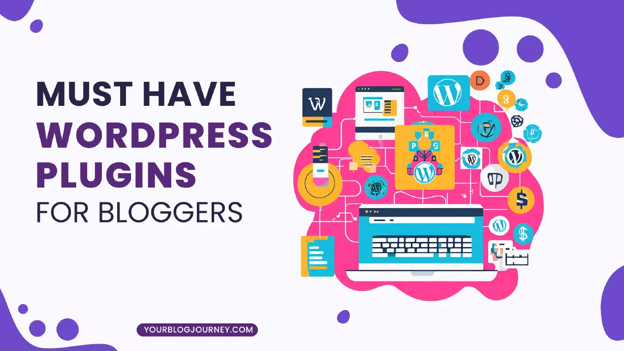 must-have-wordpress-plugins-for-bloggers